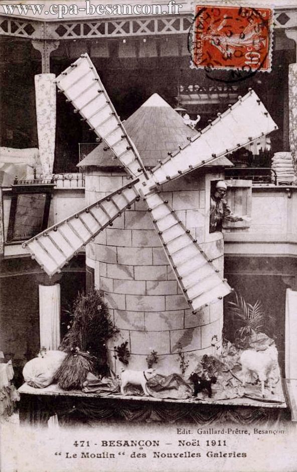 471 - BESANÇON - Noël 1911 - "Le Moulin" des Nouvelles Galeries